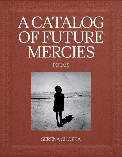 A Catalog of Future Mercies