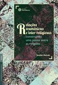 Relações ecumênicas e inter-religiosas: