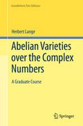 Abelian Varieties over the Complex Numbers