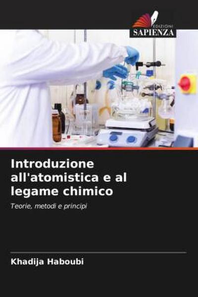 Introduzione all’atomistica e al legame chimico