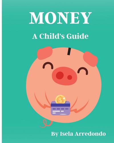 Money A Child’s Guide