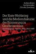 Der Erste Weltkrieg und die Mediendiskurse der Erinnerung in Großbritannien