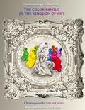 The Color Family in the Kingdom of Art