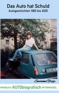 Das Auto hat Schuld