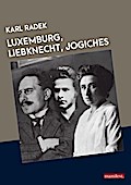 Luxemburg, Liebknecht, Jogiches