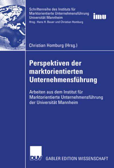 Perspektiven der marktorientierten Unternehmensführung