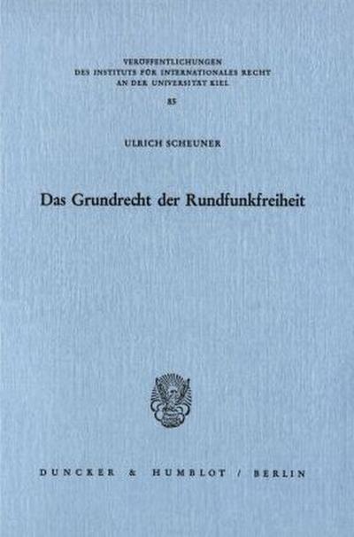 Das Grundrecht der Rundfunkfreiheit.