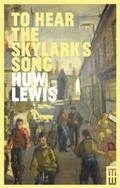 To Hear the Skylark’s Song