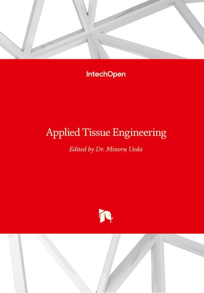 Applied Tissue Engineering - Minoru Ueda