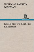 Fabiola oder Die Kirche der Katakomben
