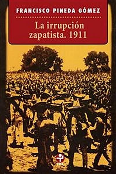 La irrupción zapatista. 1911