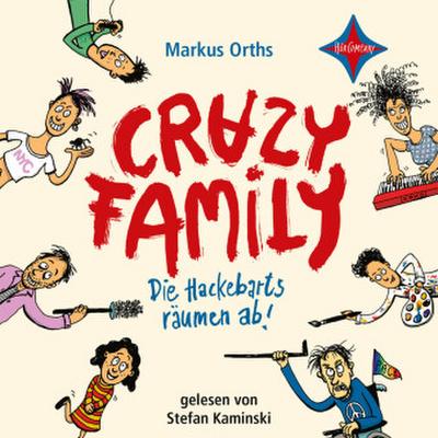 Crazy Family - Die Hackebarts räumen ab!, 2 Audio-CD