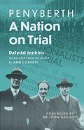 Penyberth - A Nation on Trial