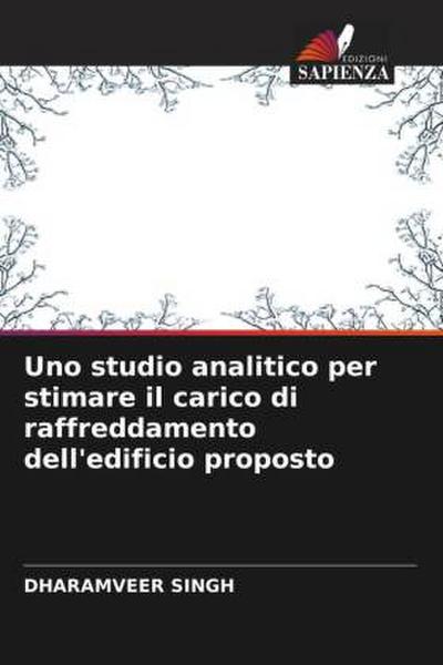 Uno studio analitico per stimare il carico di raffreddamento dell’edificio proposto