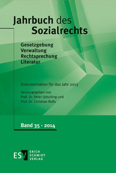 Jahrbuch des Sozialrechts - - Dokumentation für das Jahr 2013