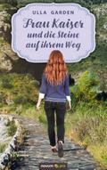 Frau Kaiser und die Steine auf ihrem Weg