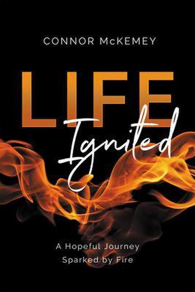 Life Ignited