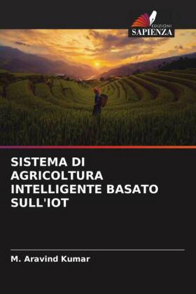 SISTEMA DI AGRICOLTURA INTELLIGENTE BASATO SULL’IOT