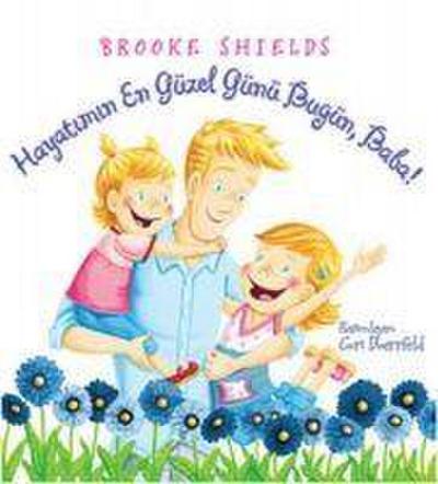 Hayatimin En Güzel Günü Bugün, Baba