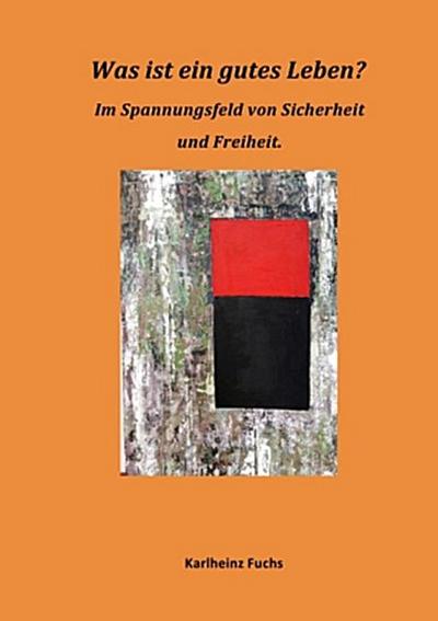 Was ist ein gutes Leben?