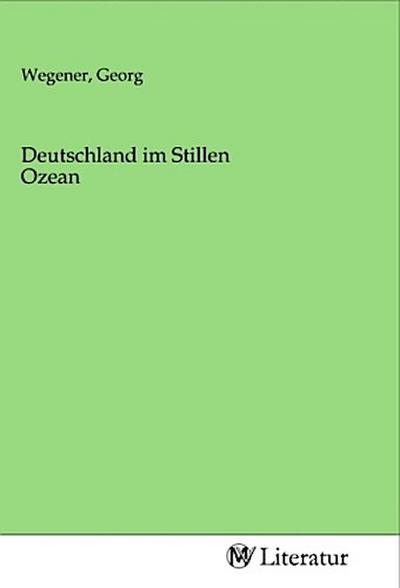 Deutschland im Stillen Ozean