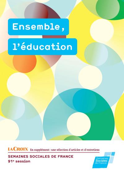 Ensemble, l’éducation