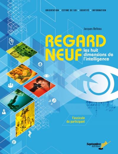Regard neuf / Fascicule du participant