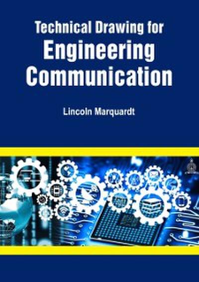 Technical Drawing for Engineering Communication