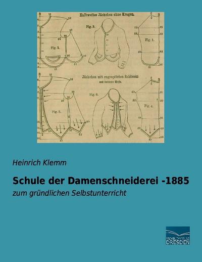 Schule der Damenschneiderei -1885