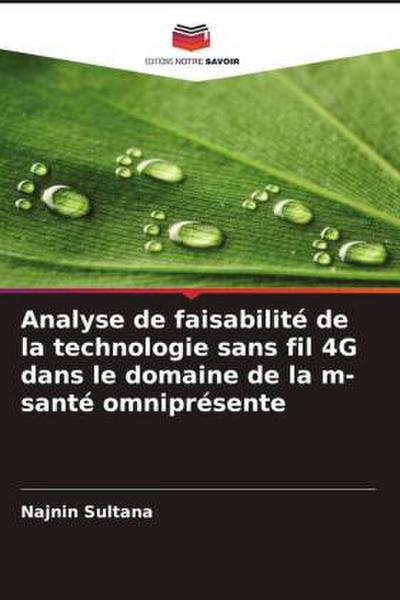 Analyse de faisabilité de la technologie sans fil 4G dans le domaine de la m-santé omniprésente