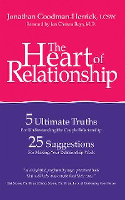 The Heart of Relationship: Five Ultimate Truths
