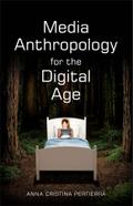 Media Anthropology for the Digital Age