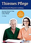 Thiemes Pflege (große Ausgabe): Das Lehrbuch für Pflegende in Ausbildung