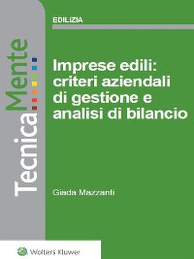 Imprese edili: criteri aziendali di gestione e analisi di bilancio
