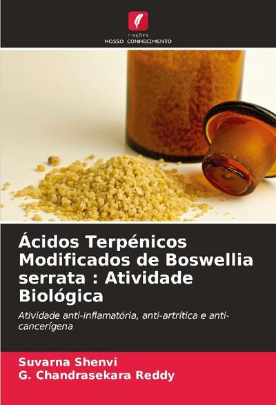 Ácidos Terpénicos Modificados de Boswellia serrata : Atividade Biológica