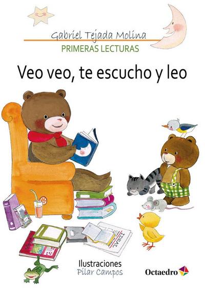 Veo veo, te escucho y leo. Primeras lecturas