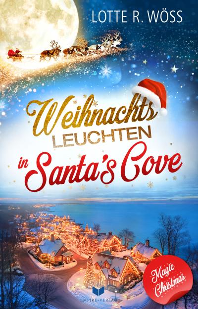 Weihnachtsleuchten in Santa’s Cove (Magic Christmas 7)
