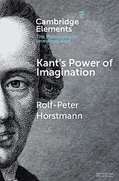 Kant’s Power of Imagination