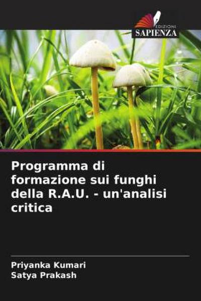 Programma di formazione sui funghi della R.A.U. - un’analisi critica