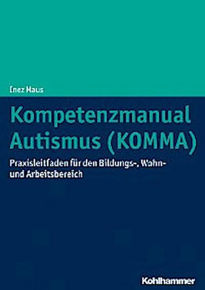 Kompetenzmanual Autismus (KOMMA)