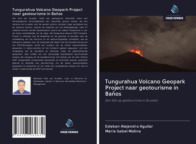 Tungurahua Volcano Geopark Project naar geotourisme in Baños