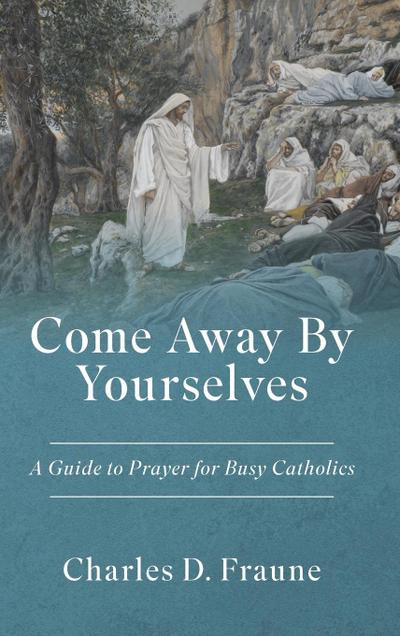 Come Away By Yourselves