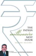 THE INDIAN MILLIONAIRE NEXT DOOR