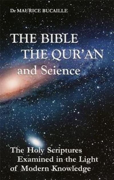 BIBLE THE QURAN & SCIENCE REV