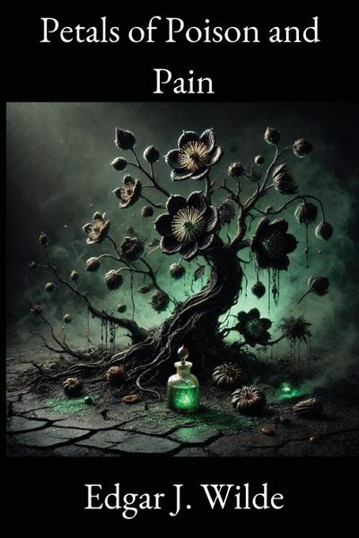 Petals of Poison and Pain