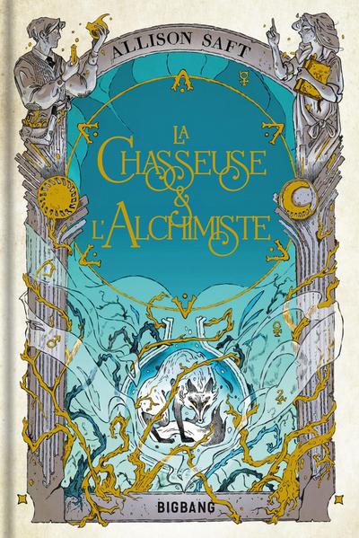 La Chasseuse et l’Alchimiste