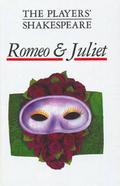 Romeo and Juliet (The Players’ Shakespeare)
