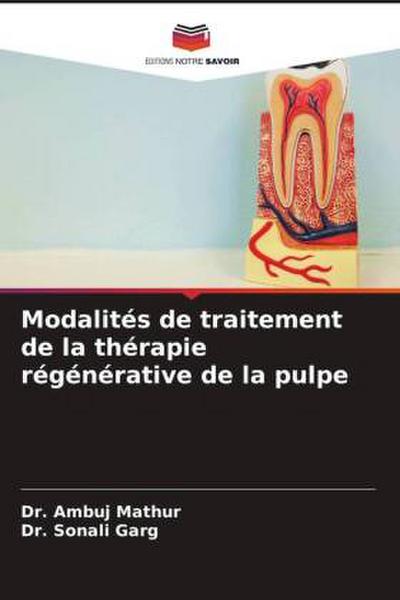 Modalités de traitement de la thérapie régénérative de la pulpe