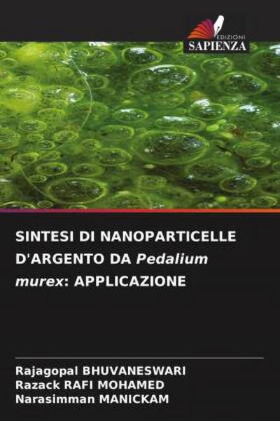 SINTESI DI NANOPARTICELLE D’ARGENTO DA Pedalium murex: APPLICAZIONE