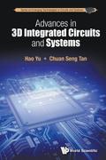 ADVANCES IN 3D INTEGRATED CIRCUITS AND SYSTEMS